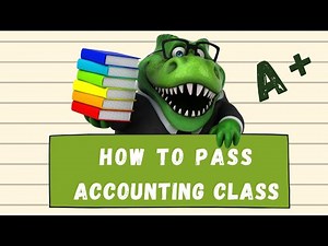 How to Pass Accounting Class | A Professor's Secrets Revealed! | Accounting How To