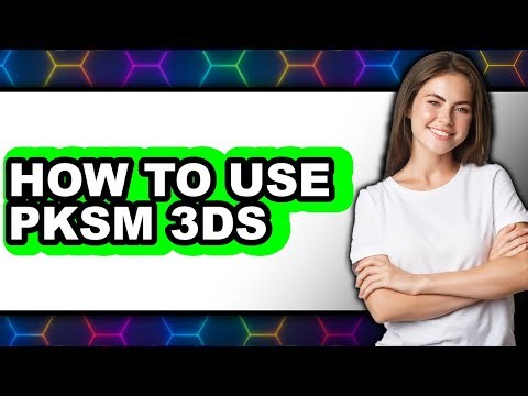 How to Use Pksm 3ds (only Way)