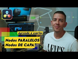 ¡Nodos en DaVinci Resolve para PRINCIPIANTES! Nodos Paralelos y Nodos de Capa