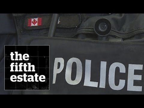 Police Body Cameras in Canada : Caught on Camera - the fifth estate