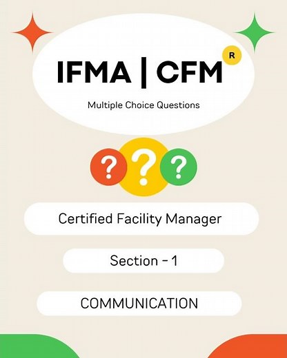 CFM® Exam High Yield Questions - Communication #CertifiedFacilityManager #cfmeducation #CFMexam