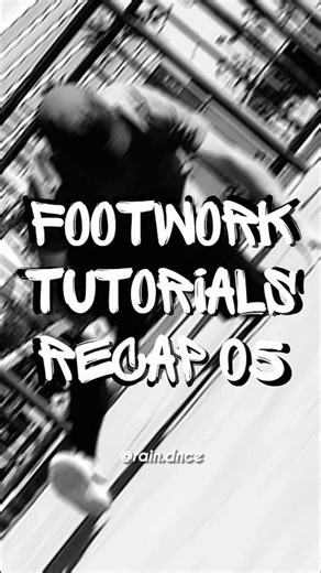 Footwork Tutorials - Recap 05 | Ready Set - Joey Valence & Brae | RΛIN #bboy #footwork #tutorials