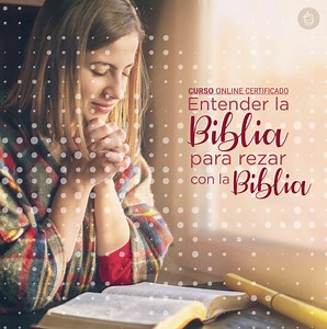 Un CURSO ONLINE que revolucionará tu manera de ver la Biblia. Cupos limitados. RESERVA HOY. | Catholic Link