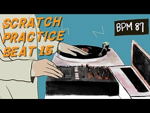 DJ Scratch Practice Loop Beat Instrumental 15【BPM87】