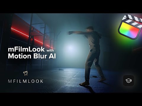 Realistic motion blur with one click — mFilmLook Motion Blur AI tutorial — MotionVFX