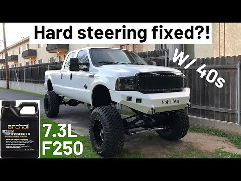 7.3 powerstroke hard steering fixed, even w/ 40 inch tires?! Archoil test