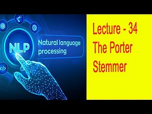 Lecture - 34 - The Porter Stemmer
