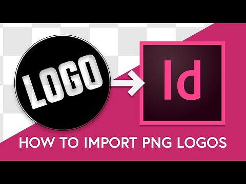 How to Import PNG Logo in to Adobe InDesign