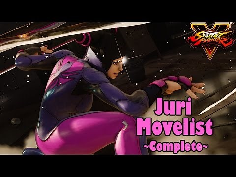 Street Fighter V - Juri Complete Move List