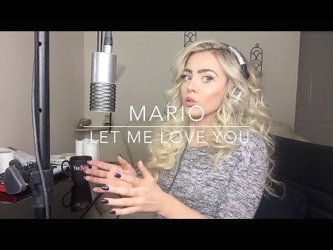 Mario - Let Me Love You | Cover