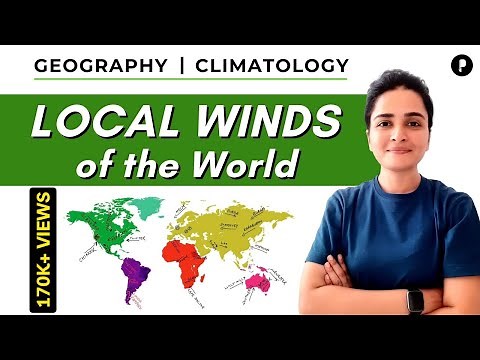Local Winds of the World | Climatology | Geography by Ma’am Richa