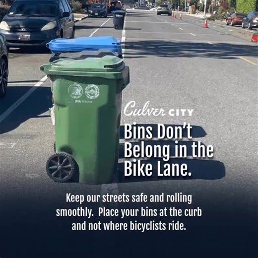 Blocking bike lanes puts cyclists at risk. 🚴‍♀️ Keep bins close to the curb and lanes clear for everyone. Together, we can make Culver City’s streets safer and friendlier for all. | Culver City - Local Government