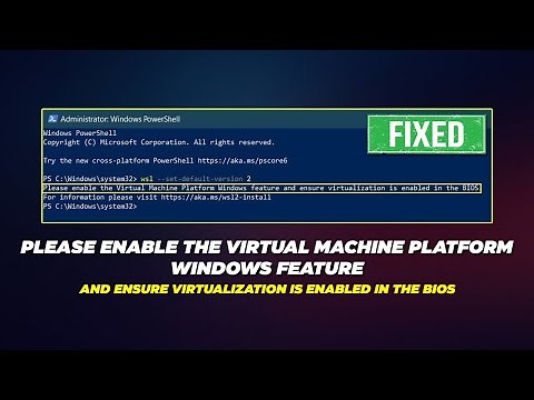Fix Windows Virtual Machine Platform Not Working | Please Enable The Virtual Machine Platform Error