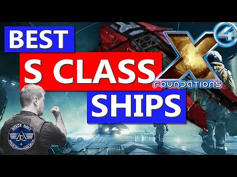 BEST S CLASS Ships in X4 Foundations - A Guide For All Ship Types - Captain Collins