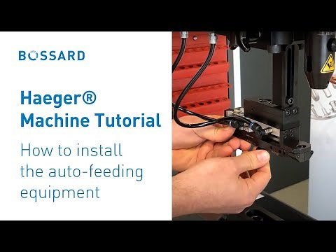 Haeger® Machine Tutorial: How to install the auto-feeding equipment