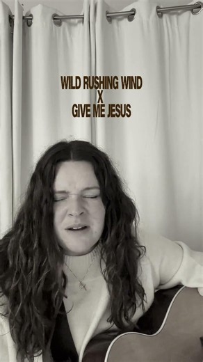 Wild Rushing Wind / Give Me Jesus - live medley #worship #givemeJesus #acoustic #wildrushingwind