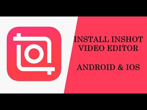 How to Install InShot Video Editor on Android & iOS (2025 Guide)