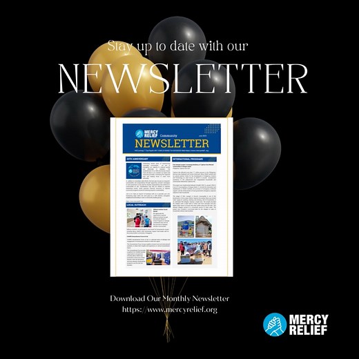 Subscribe to our montlh newsletter and stay updated on our disaster relief operations, post-disaster projects, volunteering activities, MOVE program, fundraising events | Mercy Relief | Facebook