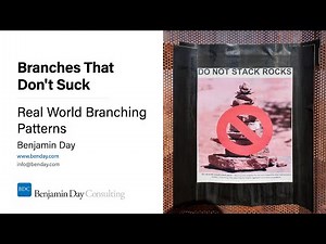 Branches That Don't Suck #2: Real World Branching Patterns