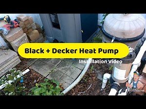 Black + Decker Swimming Pool Heat Pump Installation - Island Recreational