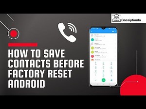 How to save contacts before factory reset android