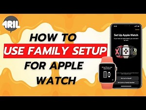 How to Use Family Setup for Apple Watch