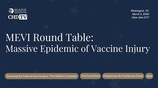 MEVI Round Table: Massive Epidemic of Vaccine Injury