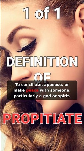 How to define "Propitiate" after dark