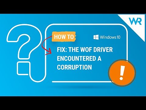 WOF driver encountered a corruption - How to Solve it