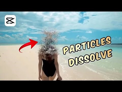 Particles Dissolve Tutorial on Capcut (Capcut Tutorial)