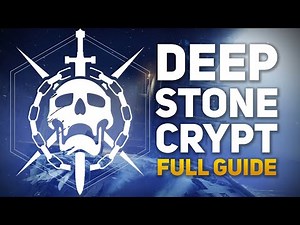 Destiny 2: Deep Stone Crypt Raid - Full Guide For All Encounters