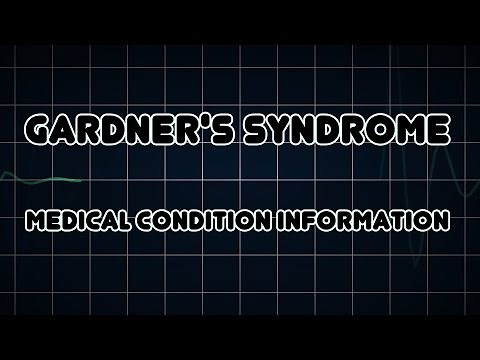 Gardner's syndrome (Medical Condition)