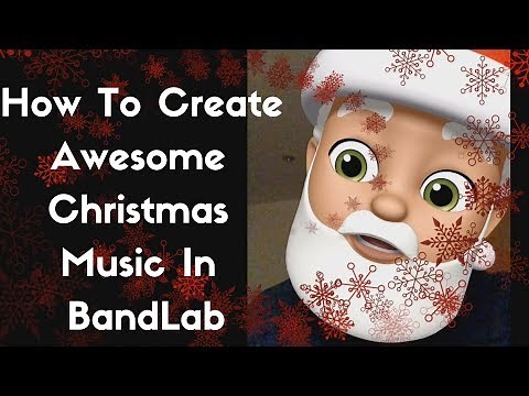 BandLab - How To Create Awesome Christmas Music In Minutes!