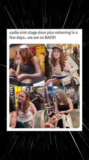 sadie sink stage door pics returning in a few days.. we are so BACK!