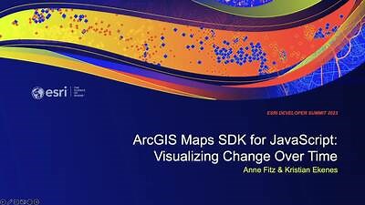 ArcGIS Maps SDK for JavaScript: Visualizing Change Over Time