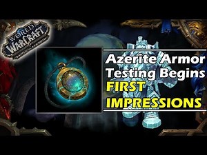 Battle for Azeroth ALPHA: Azerite Armor Begins Testing (FIRST IMPRESSIONS)
