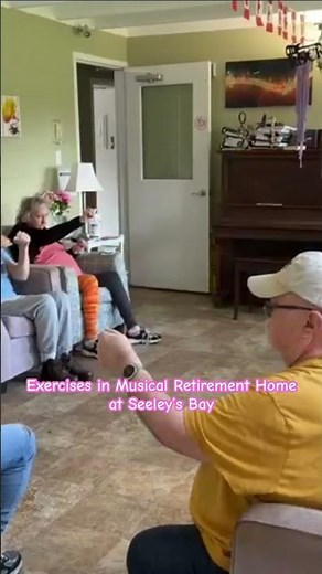 Exercises in Musical Retirement Home at Seeley’s Bay #seniors#music dementia#mental health#subscribe