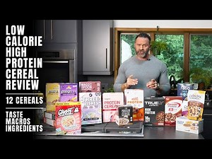 2025 Low Calorie, High Protein Cereal Review