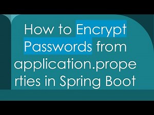How to Encrypt Passwords from application.properties in Spring Boot