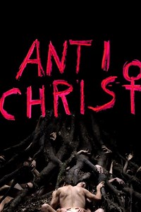 Stream Antichrist (2009): Find it on Netflix, Prime Video, Hulu & more