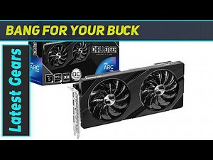 ASRock Intel Arc A580 Challenger: Best Budget Card for 1080p Gaming