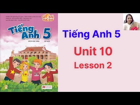 Tiếng Anh lớp 5 (sách mới) Global success. Unit 10. Lesson 2 - Ms Kathy
