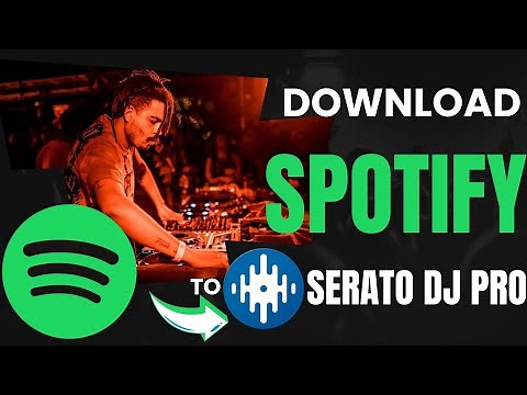 [2026 Updated] How to Import Spotify Songs to Serato DJ for Mixing?