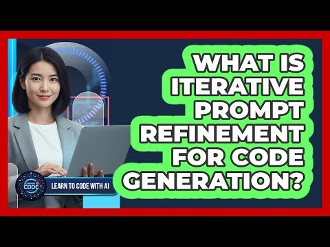 What Is Iterative Prompt Refinement For Code Generation?