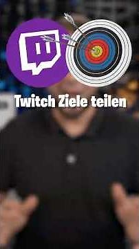 Twitch Ziele anlegen und ins Overlay einbinden