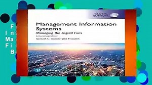 Full version  Management Information Systems: Managing the Digital Firm, Global Edition  Best