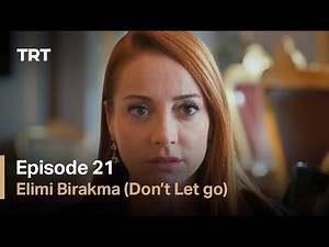 Hold My Hand - Episode 21