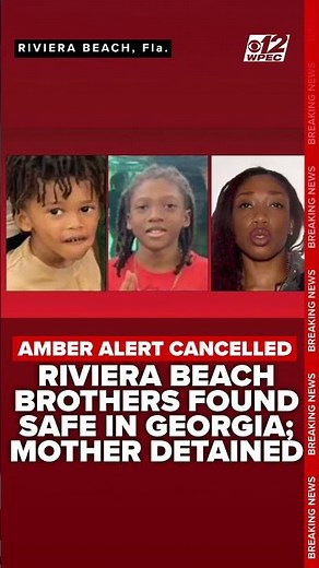 AMBER Alert Cancelled: Florida brothers found safe in Georgia; mother detained