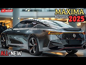New 2025 NISSAN MAXIMA Luxury - The Ultimate Sedan!! FIRST LOOK!!