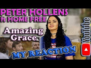 Amazing Grace - Peter Hollens ft Home Free, My Reaction